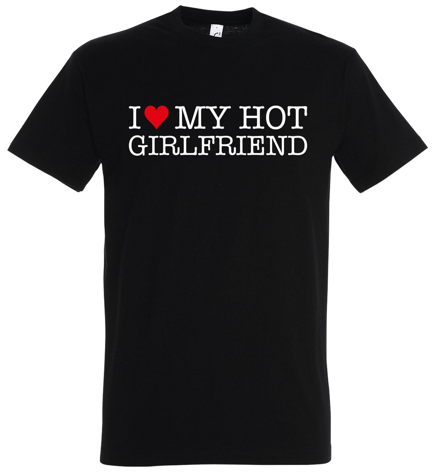 Schwarzes I Love My Hot Girlfriend T-Shirt, Shirt für Verliebte, Liebesshirt