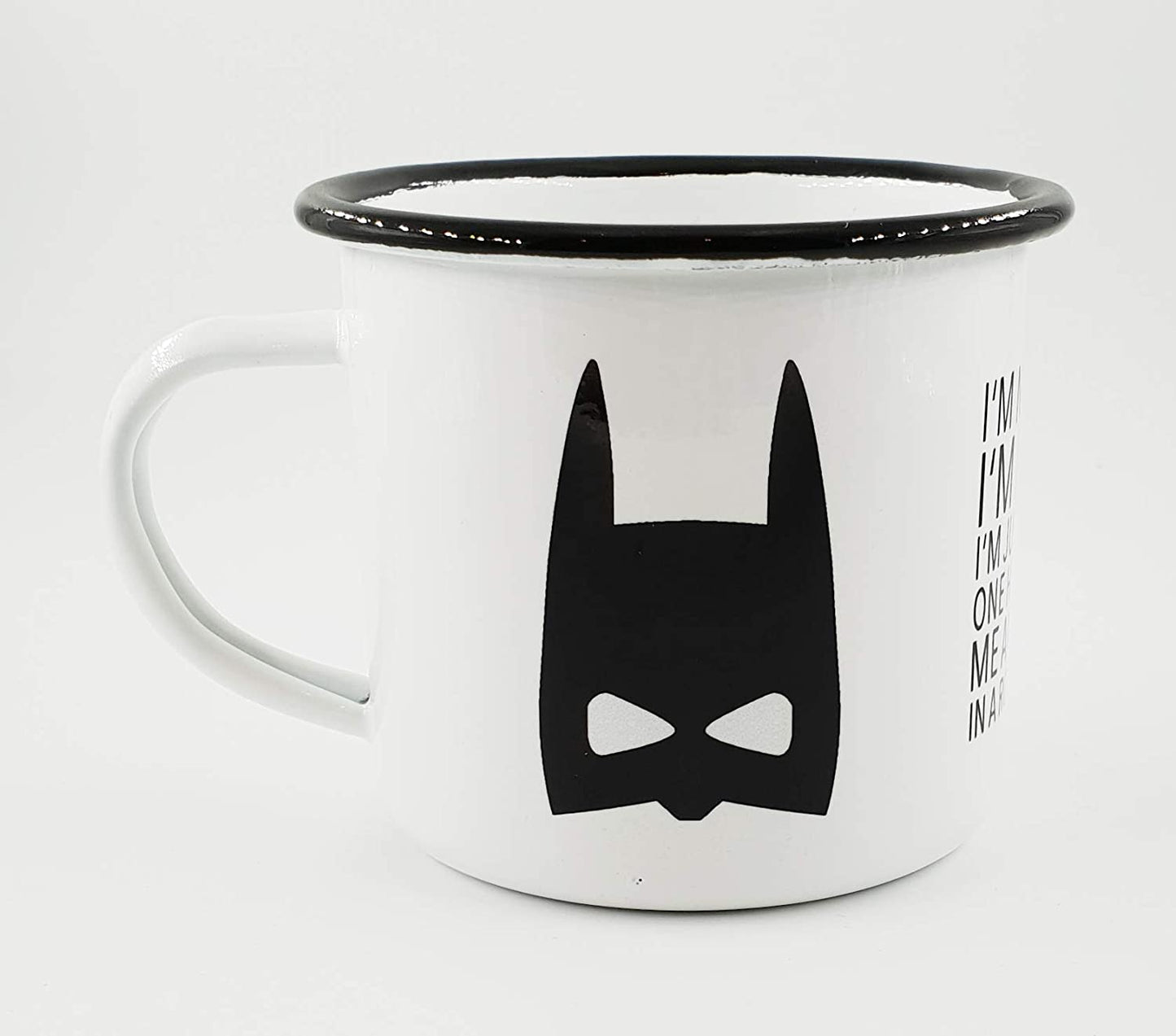 PICSonPAPER Emaille-Tasse mit Spruch I'm not Saying I'm Batman, Geschenk, Edelstahl-Becher, Metall-Tasse, Campingbecher, Kaffeetasse