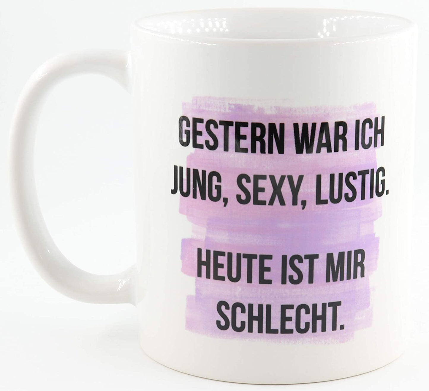 PICSonPAPER Tasse mit Spruch Gestern war ich jung, sexy, lustig. Heute ist Mir schlecht. Kaffeetasse, Keramiktasse, Tasse mit Spruch, Katerfrühstücks-Tasse