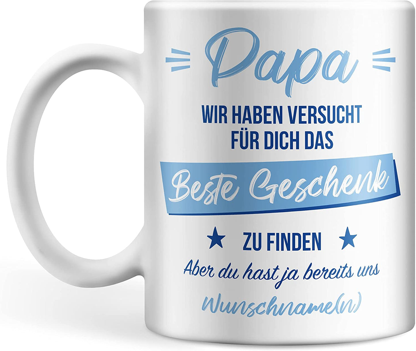 Papa wir haben versucht für dich das Beste Geschenk zu finden aber du hast ja bereits uns
