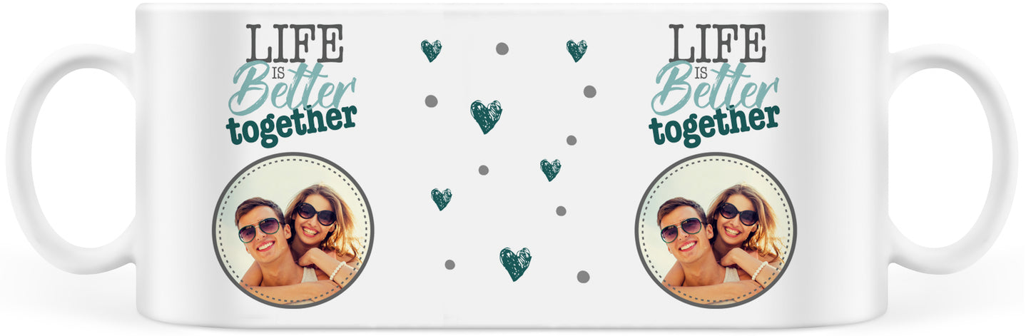 Valentinstag Tasse personalisiert mit Foto, Life is better together, Paar, Liebe Partner Partnerin Ehemann Ehefrau Freund Freundin