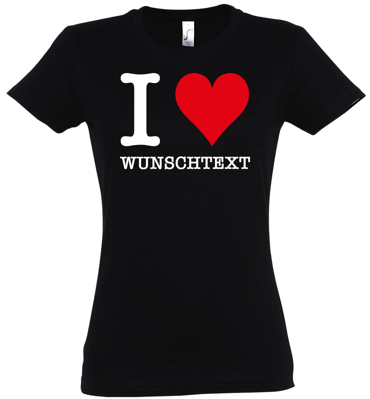 Personalisierbares T-Shirt I Love Wunschtext z.B. Wunschname, Wunschstadt, Wort. Individualisierbares I Love Shirt