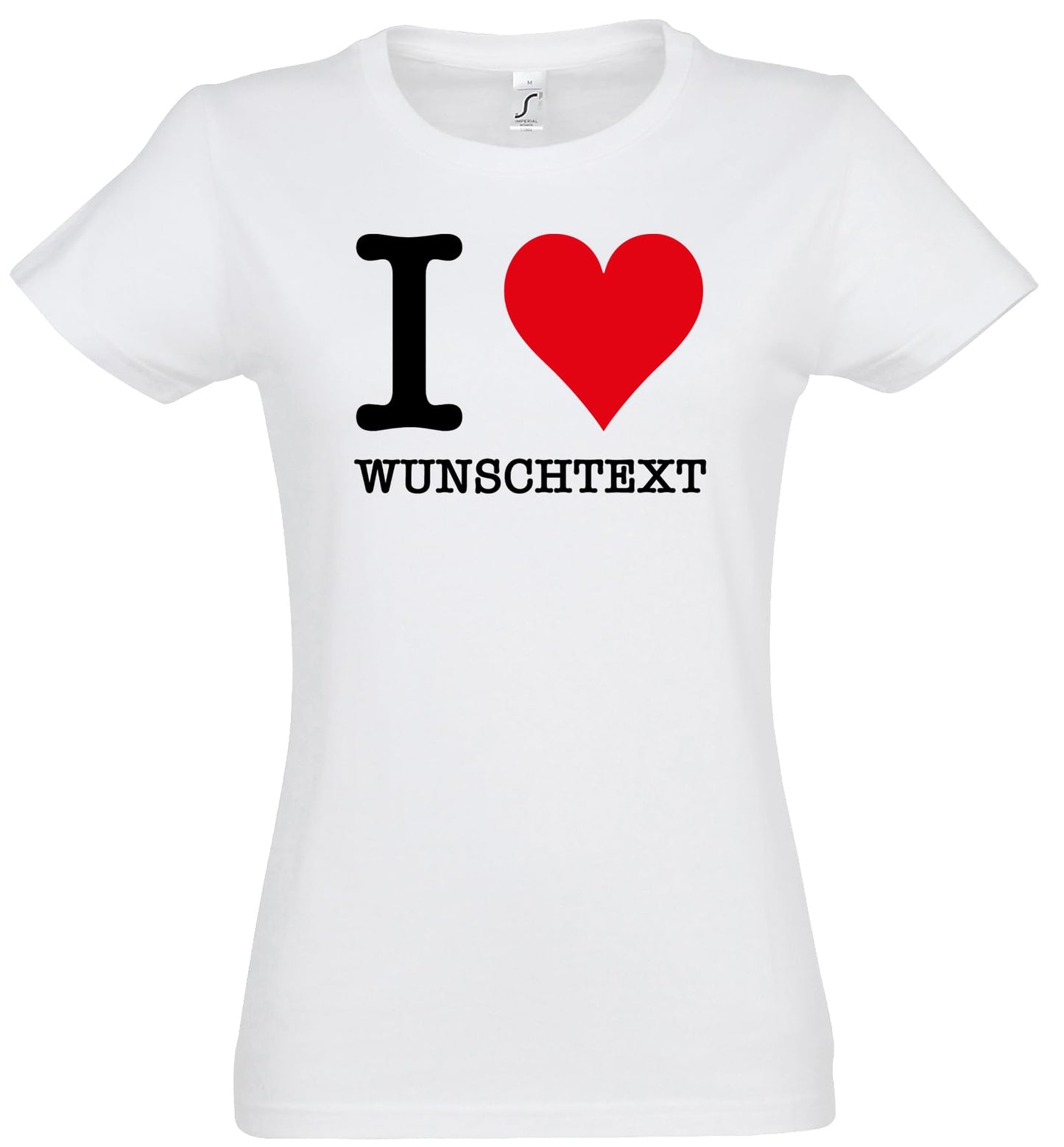 Personalisierbares T-Shirt I Love Wunschtext z.B. Wunschname, Wunschstadt, Wort. Individualisierbares I Love Shirt