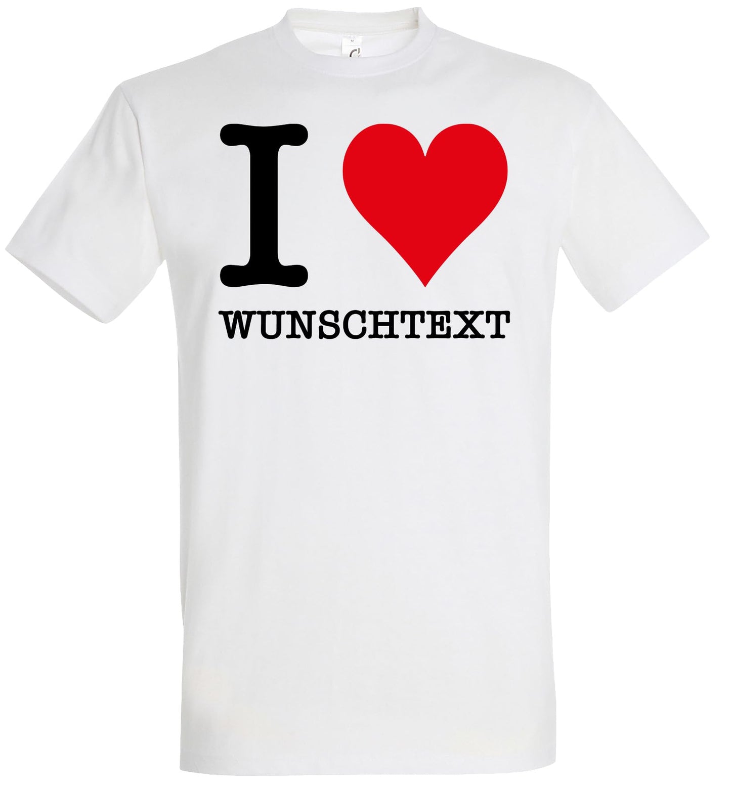 Personalisierbares T-Shirt I Love Wunschtext z.B. Wunschname, Wunschstadt, Wort. Individualisierbares I Love Shirt