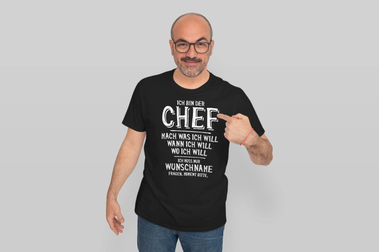 Personalisiertes T-Shirt Ich Bin der Chef Mach was ich Will, ich muss nur Wunschname Fragen, Geschenk Papa Vatertag