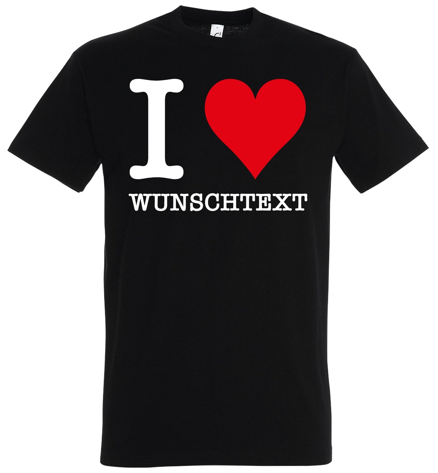 Personalisierbares T-Shirt I Love Wunschtext z.B. Wunschname, Wunschstadt, Wort. Individualisierbares I Love Shirt