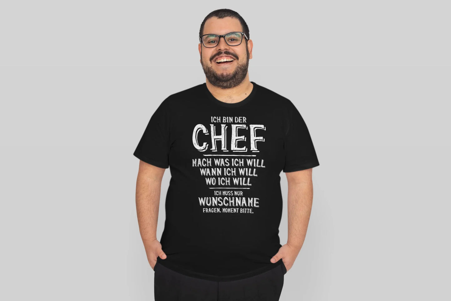 Personalisiertes T-Shirt Ich Bin der Chef Mach was ich Will, ich muss nur Wunschname Fragen, Geschenk Papa Vatertag