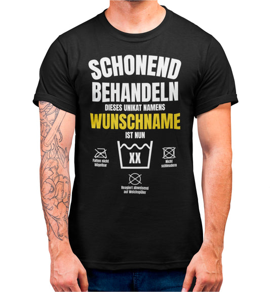 Personalisierbares T-Shirt Schonend Behandeln Dieses Unikat Namens Wunschname ist Nun Wunschzahl, Geburtstag T-Shirt zum Individualisieren
