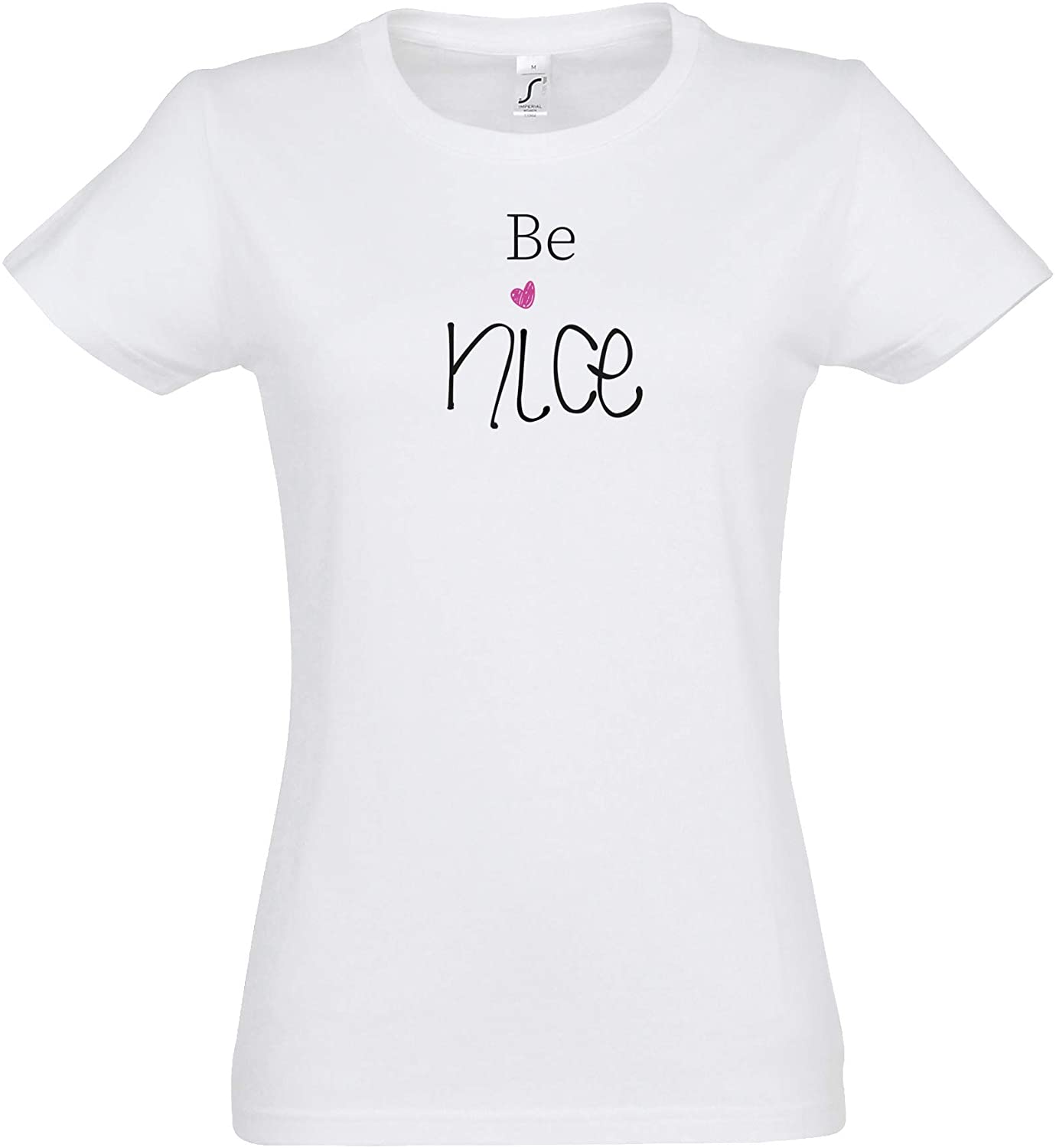 Damen T-Shirt Be Nice, Damenshirt freundlich nett Mädchen Frauen (XXL)