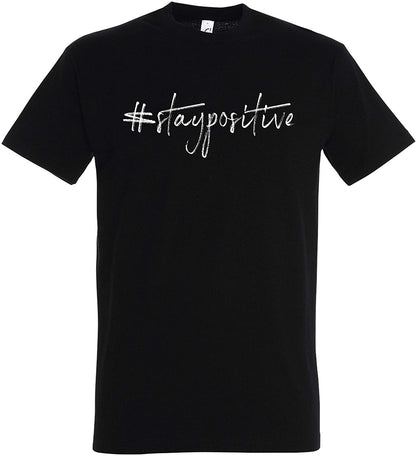 Weisses T-Shirt #staypositive, Shirt, positiv Denken, Motivation, Stay Positive t-Shirt