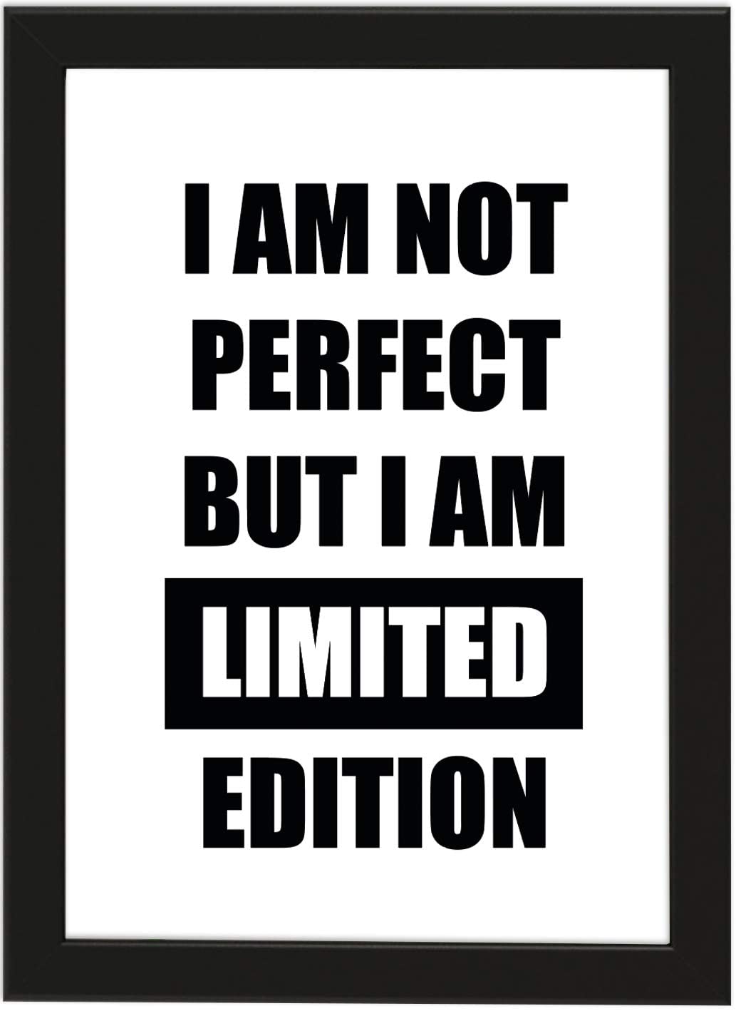 Poster DIN A4 "I AM NOT PERFECT BUT I AM LIMITED EDITION", gerahmt mit schwarzem Bilderrahmen, Geschenk, Geschenkidee, Geburtstagsgeschenk, Poster mit Rahmen, Kunstdruck, Typographie (limited edition)