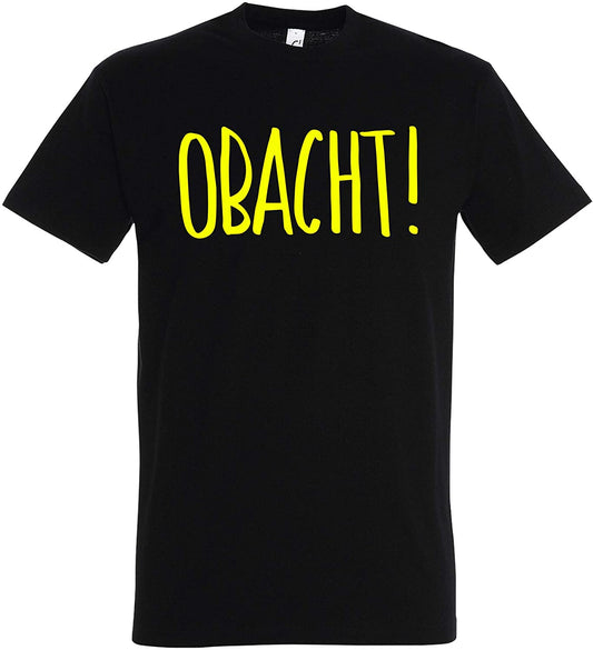 Schwarzes T-Shirt mit gelber Neonschrift Obacht! Bedruckt, Funshirt, Männershirt, Obacht-Shirt