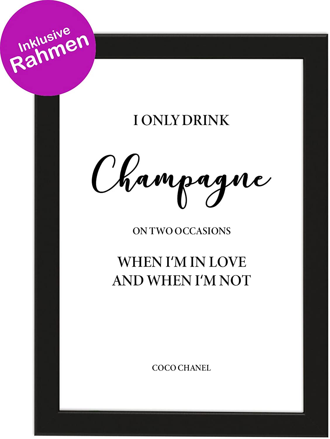 PICSonPAPER Poster DIN A4 I ONLY Drink Champagne, gerahmt mit schwarzem Bilderrahmen, Geschenk, Geschenkidee, Geburtstagsgeschenk, Poster mit Rahmen, Kunstdruck, Typographie (Champagne)