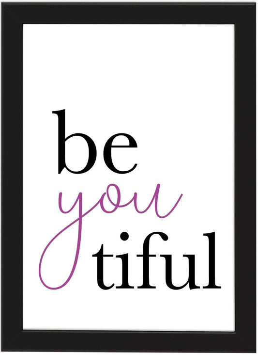 PICSonPAPER Poster DIN A4 BeYouTiful, gerahmt mit schwarzem Bilderrahmen, Geschenk, Geschenkidee, Geburtstagsgeschenk, Poster mit Rahmen, Kunstdruck, Typographie (BeYouTiful)