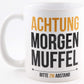 PICSonPAPER Tasse mit Spruch Achtung Morgenmuffel - Bitte 2 Meter Abstand, Kaffeetasse, Keramiktasse, Tasse mit lustigem Spruch
