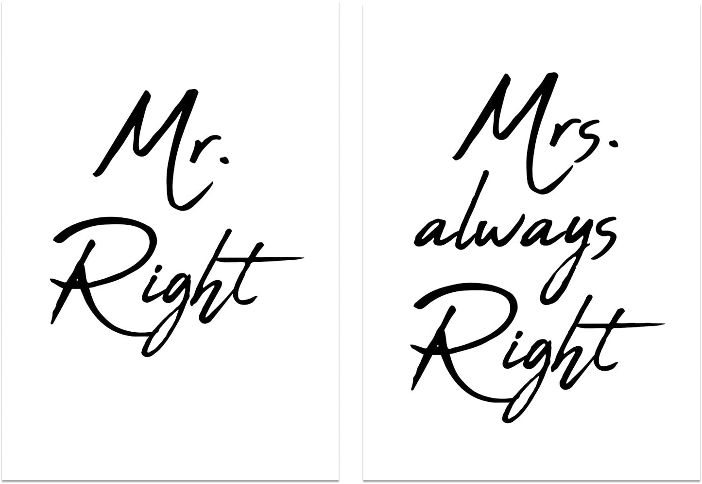 PICSonPAPER Poster 2er-Set Mr. Right & Mrs. Always Right, ungerahmt 30 cm x 40 cm, Schlafzimmerdeko, Typographie, Geschenk zur Hochzeit (Mr. Right & Mrs. Always Right, 30 cm x 40 ungerahmt)