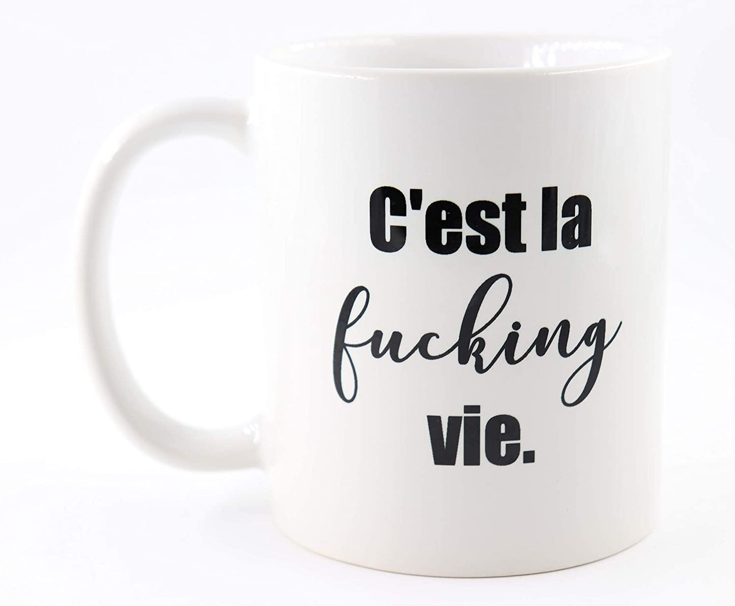 Tasse mit mit Spruch C'est la Fucking Vie