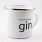 PICSonPAPER Emaille Tasse mit Schriftzug Gib Deinem Leben einen Gin, Geschenk, Edelstahl-Becher, Metall-Tasse, Campingbecher, Kaffeetasse