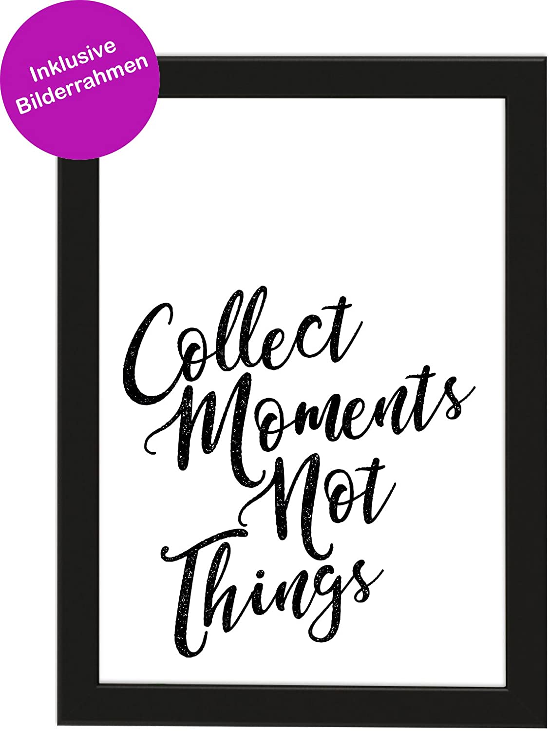 PICSonPAPER Poster DIN A4 Collect Moments NOT Things, gerahmt mit schwarzem Bilderrahmen, Geschenk, Geschenkidee, Geburtstagsgeschenk, Poster mit Rahmen, Spruch (Collect)