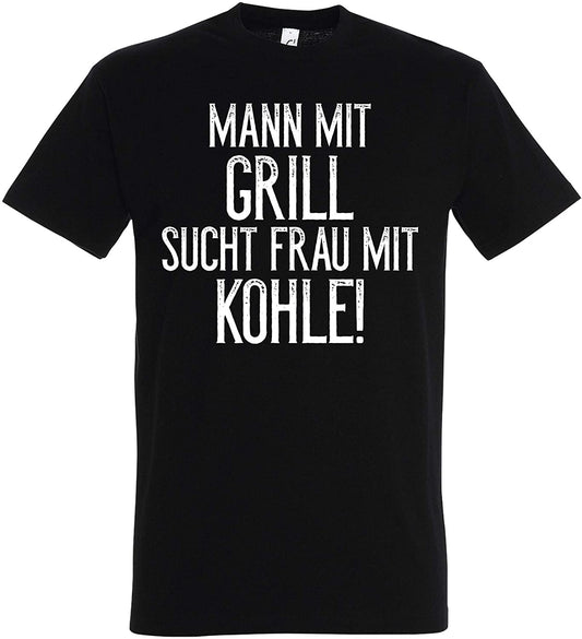 T-Shirt Mann mit Grill sucht Frau mit Kohle!, Funshirt Geschenk Single Junggeselle