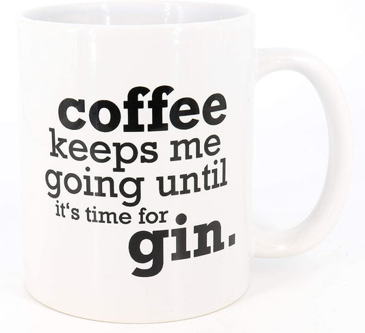 Tasse Coffee Keeps me Going Until It's Tim for Gin. Gintasse, Kaffeetasse, Tasse lustigem Spruch Spruch