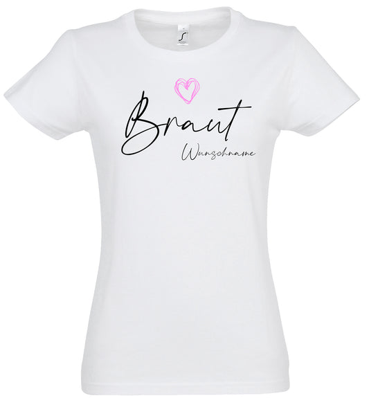 Personalisiertes JGA T-Shirt, Braut & Team Braut mit Wunschnamen, Junggesellinnenabschied Shirt